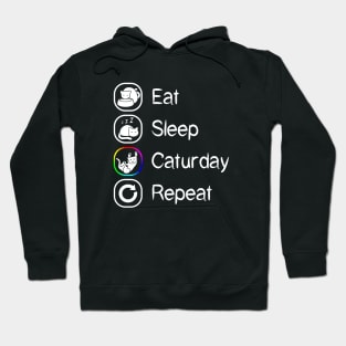 Eat Sleep Caturday Repeat Hoodie